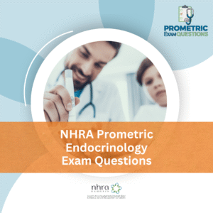 NHRA Prometric Endocrinology Exam Questions